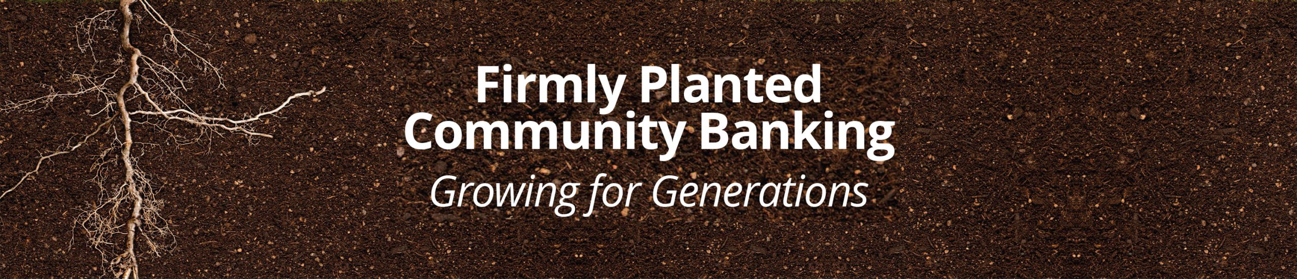 Firmly-Planted-Community-Bank-Growing-for-Generations-scaled